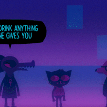 a purple background with a speech bubble that says " drink anything he gives you "