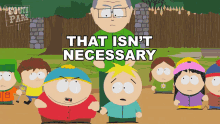 That Isnt Necessary Eric Cartman GIF - That Isnt Necessary Eric Cartman Butters Stotch GIFs