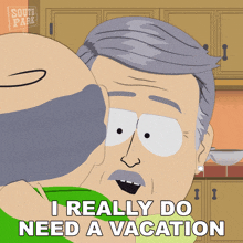 I Really Do Need A Vacation Rick GIF - I Really Do Need A Vacation Rick South Park Spring Break GIFs