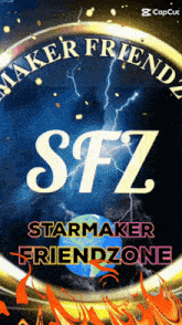 a poster that says maker friends sfz starmaker friendzone on it