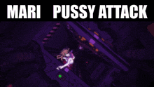 a picture of a woman with the words mari pussy attack on the top
