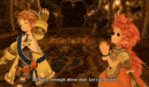 a video game character says " all right enough about that "