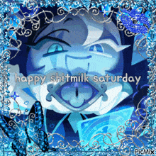 a picture of a cartoon character with the words happy shitmilk saturday written on it