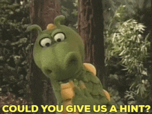 Dudley The Dragon Could You Give Us A Hint GIF - Dudley The Dragon Could You Give Us A Hint Hint GIFs