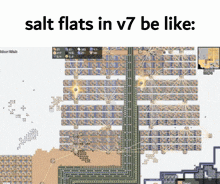a screenshot of a video game with the words salt flats in v7 be like