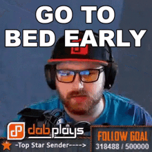 Go To Bed Early Dab Plays GIF