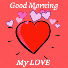 a red heart with hearts surrounding it and the words `` good morning my love '' .