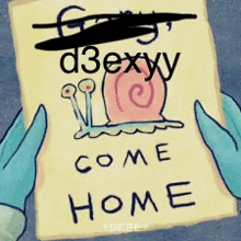 a person is holding a piece of paper with a snail on it that says `` come home '' .