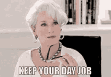 Keep Your Day Job Miranda Priestly GIF