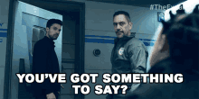 Youve Got Something To Say Jim Holden GIF - Youve Got Something To Say Jim Holden Steven Strait GIFs