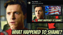 a picture of a man with the words " what happened to shame " below him