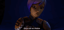 star wars sabine wren gave me no choice nothing else i could do i had no choice