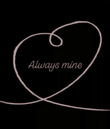 always mine love