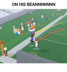 a screenshot of a game with the words on his beannnnnn