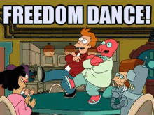 Freedom Dance GIF - Freedom Futurama GIFs