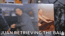 a painting of a man with the words " juan retrieving the ball " above it