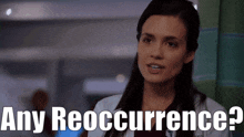 Chicago Med Natalie Manning GIF - Chicago Med Natalie Manning Any Reoccurrence GIFs
