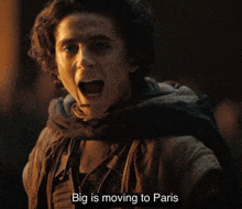 a man with his mouth open and the words big is moving to paris on the bottom