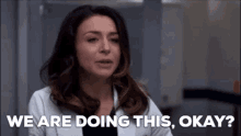 Greys Anatomy Amelia Shepherd GIF - Greys Anatomy Amelia Shepherd We Are Doing This Okay GIFs