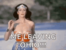 me leaving ohio wonder woman running fast