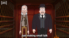 two cartoon characters are standing next to each other with the words just making small talk below them