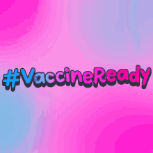 Vaccinated Get Vaccinated GIF - Vaccinated Get Vaccinated Covid19 GIFs