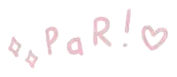 the word par is written in pink letters