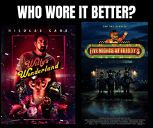 two movie posters one for willy 's wonderland and the other for five nights at freddy 's