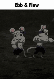 two cartoon mice are flexing their muscles with the words ebb & flow above them