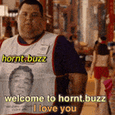 Hornt Buzz Welcome To Hornt Buzz GIF - Hornt Buzz Welcome To Hornt Buzz I Love You GIFs