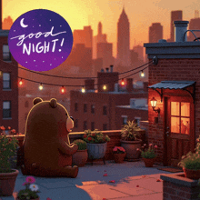 a teddy bear sits on a rooftop with a purple circle that says good night