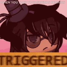 Triggered Beansss GIF - Triggered Beansss When You Take Your Friends GIFs