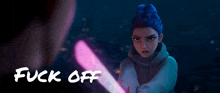 a girl with blue hair is holding a pink light saber with the words " fuck off " written above her