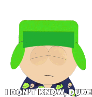 I Dont Know Dude Kyle Broflovski Sticker - I Dont Know Dude Kyle Broflovski South Park Stickers