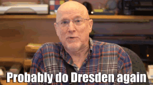 Dad Daniel Greene Probably Do Dresden Again GIF - Dad Daniel Greene Probably Do Dresden Again GIFs