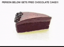a person below gets free chocolate cake with a red arrow pointing to it