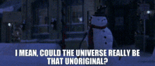 Jack Frost I Mean Could The Universe Really Be That Unoriginal GIF - Jack Frost I Mean Could The Universe Really Be That Unoriginal Unoriginal GIFs