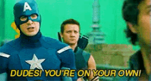 on your own you are on your own dude captain america run