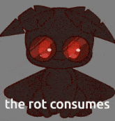 The Rot GIF - The Rot Consumes GIFs