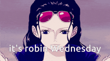 Its Robin Wednesday One Piece GIF - Its Robin Wednesday One Piece Nico Robin GIFs