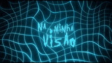 a blue background with the words na minha visão written in white