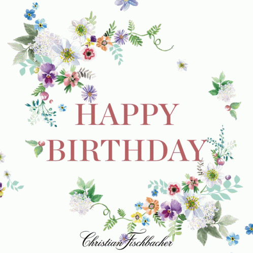 Happy Birthday Christian Fischbacher GIF - Happy Birthday Christian Fischbacher Flowers - Discover & Share GIFs