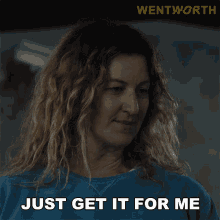 Just Get It For Me Lou Kelly GIF - Just Get It For Me Lou Kelly Wentworth GIFs