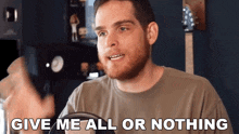 Give Me All Or Nothing Sam Johnson GIF - Give Me All Or Nothing Sam Johnson It'S Either Everything Or Nothing GIFs