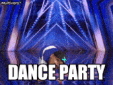 a picture of a man with the words dance party written on it