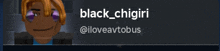 a blurred image of a person with the name black_chigiri on it