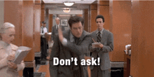 Don'T Ask For GIF - Don'T Ask For Gods Sake GIFs