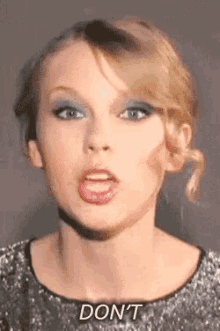 Taylor Swift Dont GIF - Taylor Swift Dont GIFs