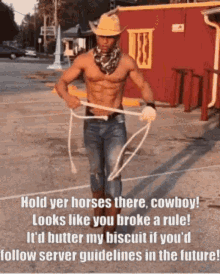 a shirtless man in a cowboy hat is holding a rope
