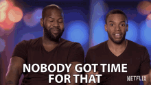 Nobody Got Time For That No Time GIF